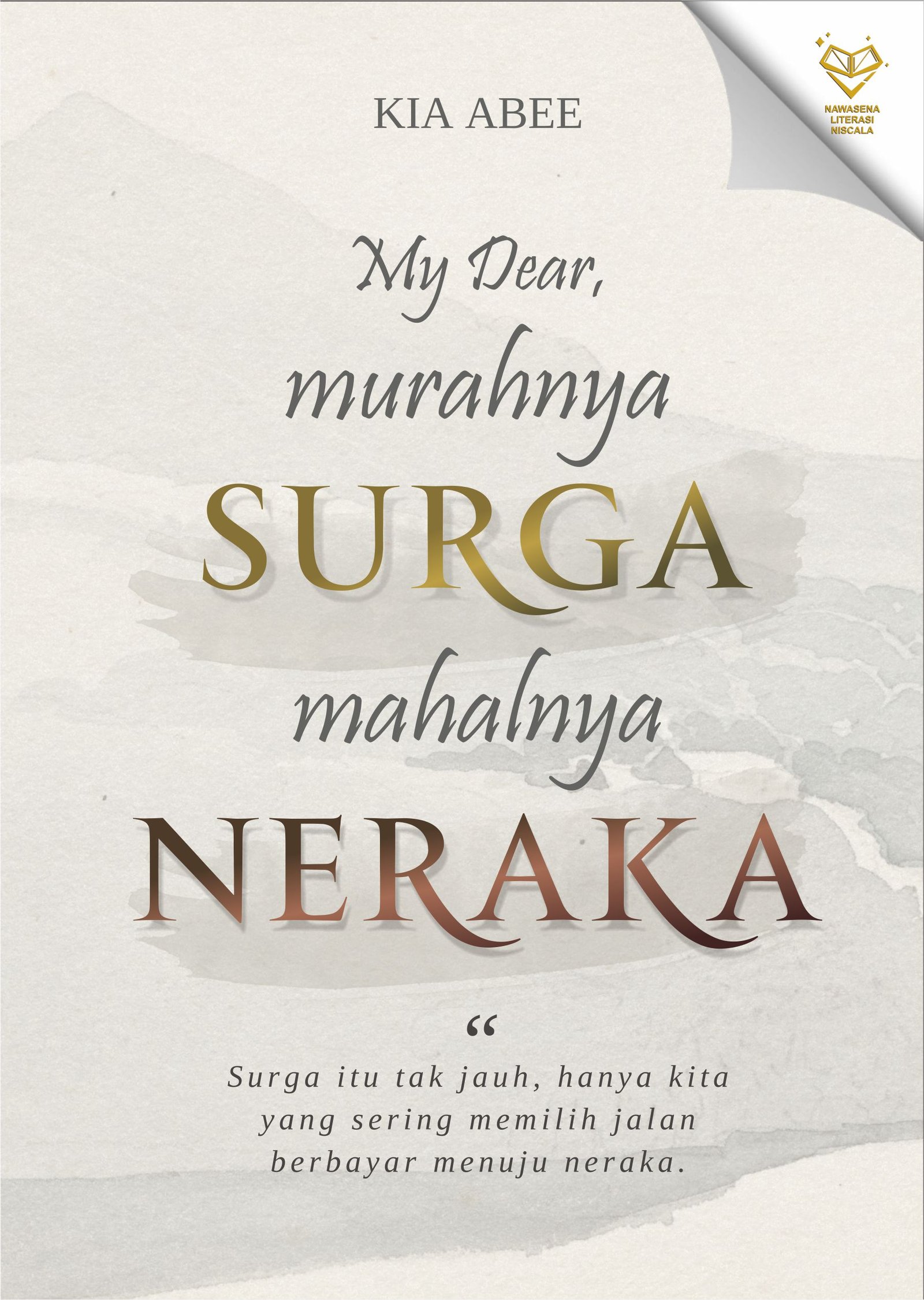 COVER DEPAN ISBN My Dear Murahnya Surga Mahalnya Neraka